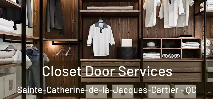  Closet Door Services Sainte-Catherine-de-la-Jacques-Cartier - QC