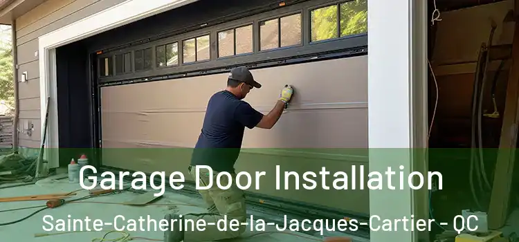  Garage Door Installation Sainte-Catherine-de-la-Jacques-Cartier - QC